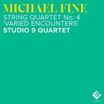 Fine: String Quartet No. 4 