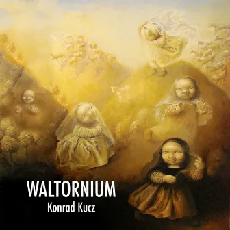 Waltornium by Konrad Kucz