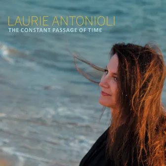 The Constant Passage of Time by Laurie Antonioli