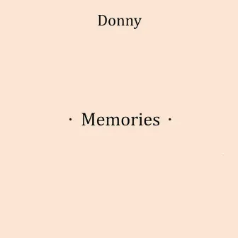 Memories by Donny