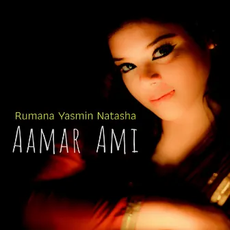 Aamar Ami by Rumana Yasmin Natasha