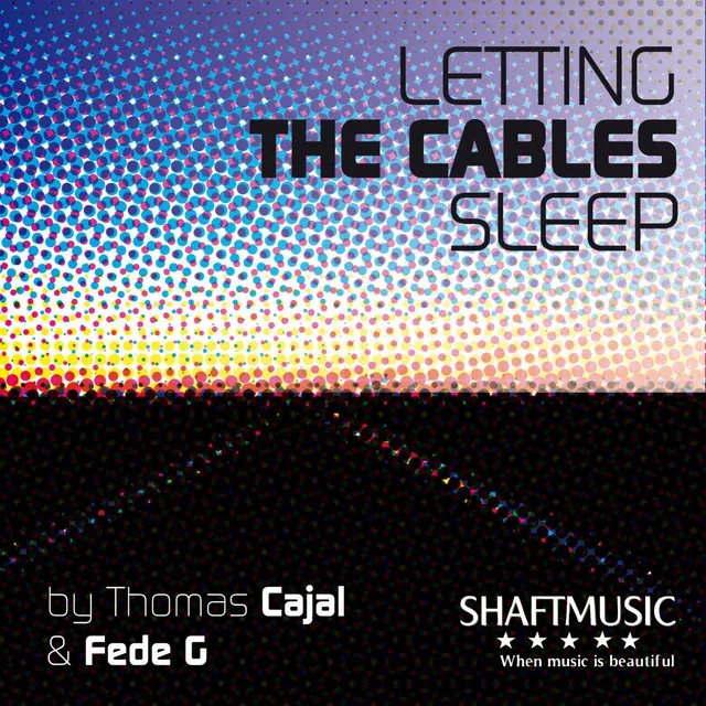 Lettig the Cables Sleep - Radio Mix Original 2012