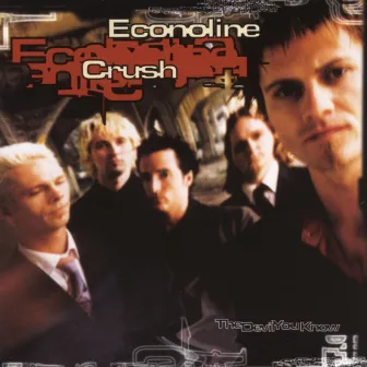 The Devil You Know by Econoline Crush