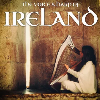 The Voice & Harp Of Ireland by Melody Greenwood