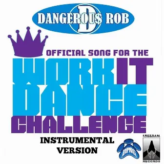 Work It (Dance Challenge) [Instrumental Version] by Dangerous Rob