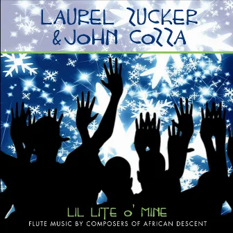 Lil' Lite O' Mine: Flute Music By Composers of African Descent by John Cozza