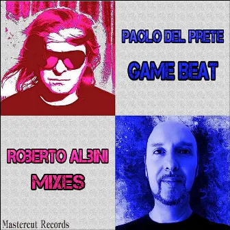 Game Beat (Roberto Albini Mixes) by Paolo Del Prete