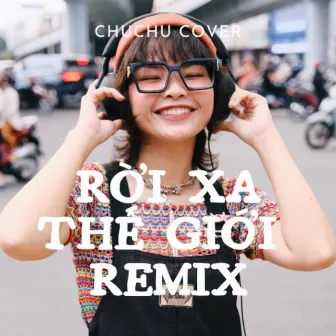 Rời Xa Thế Giới (Remix) by KW