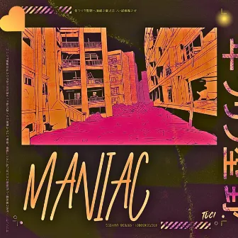 Maniac by Yung Tuci