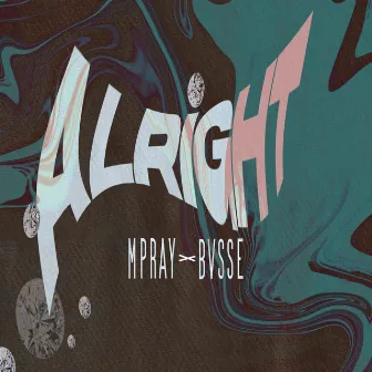 Alright by Mpray