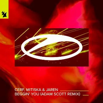 Beggin' You (Adam Scott Remix) by Cerf, Mitiska & Jaren