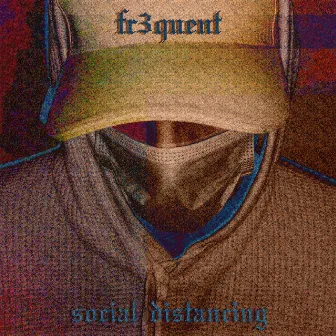 Social Distancing by Fr3quent