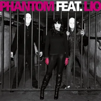 Phantom Featuring Lio by The Phantom