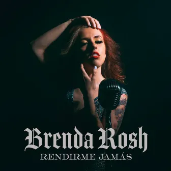 Rendirme Jamás by Brenda Rosh