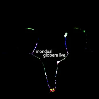 Globera (Live) by Mondual