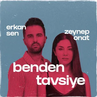 Benden Tavsiye by Erkan Sen