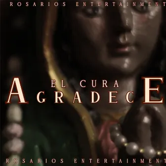 Agradece by El Cura