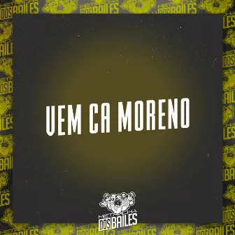 Vem Ca Moreno by MC BOY MK