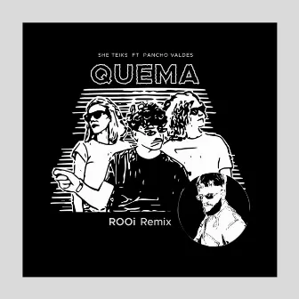 Quema (Remix) by ROOi