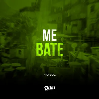 Me Bate by MC SOL