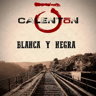 Blanca y Negra by Calentón