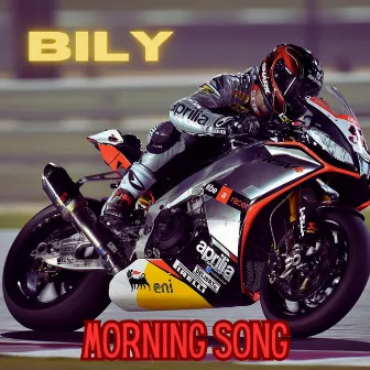 Morning Song by Bily