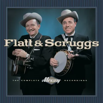 Flatt & Scruggs - The Complete Mercury Recordings by The Foggy Mountain Boys