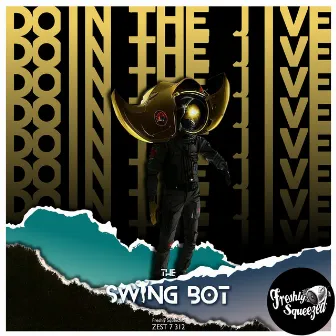 Doin' the Jive (Electro Swing Bot Mix) by The Swing Bot