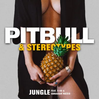 Jungle (feat. E-40 & Abraham Mateo) by Stereotypes