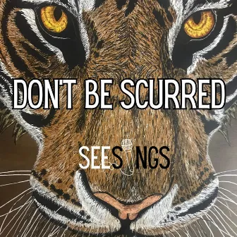 Don't Be Scurred by SeeSings