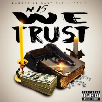 N I5 We Trust by I5da.p