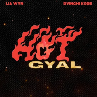 Hot Gyal (Radio Edit) by Dvinchi Kode