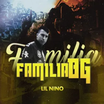 Família Bg by LIL NINO