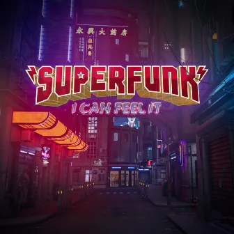 I Can Feel It by Superfunk