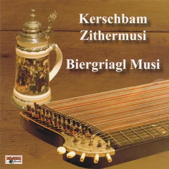 Kerschbam Zithermusi - Biergriagl Musi by Biergriagl Musi