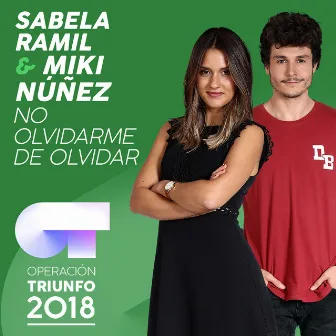 No Olvidarme De Olvidar (Operación Triunfo 2018) by Sabela