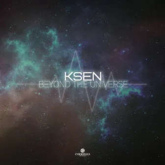 Beyond The Universe by Ksen