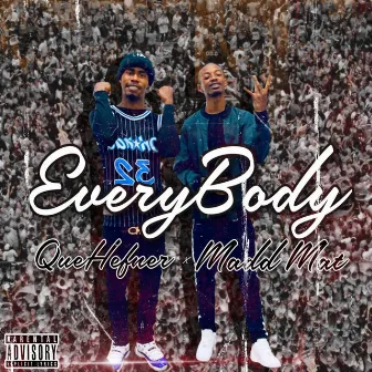 Everybody by Que Hefner