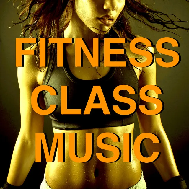 Fitness Class Music – Whole Workout Playlist for Best Fitness Class Music – Whole Workout Playlist for Best Cardio Training & Aerobic Workout plan to Lose Weight