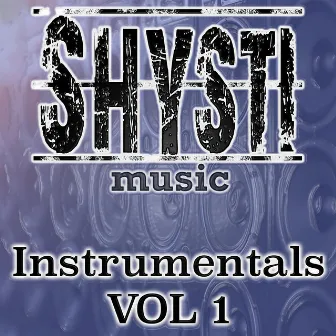 Shysti Music Instrumentals, Vol. 1 by Shysti