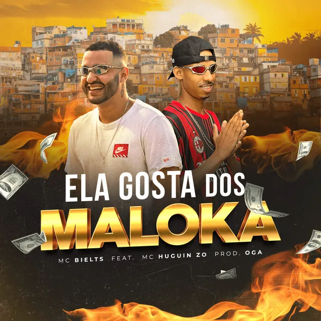 Ela Gosta dos Maloka