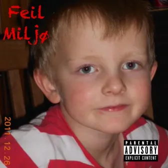 Feil Miljø by Yung Bames