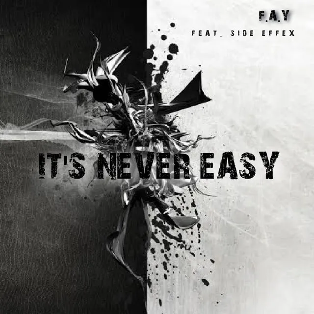 It's Never Easy (feat. Side Effex)