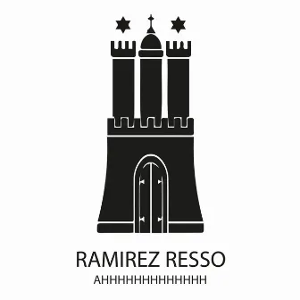 Ahhhhhhhhhhhhh by Ramirez Resso