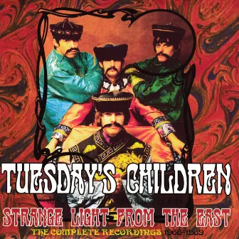 Strange Light from the East: The Complete Recordings 1966-1969 by Tuesday's Children