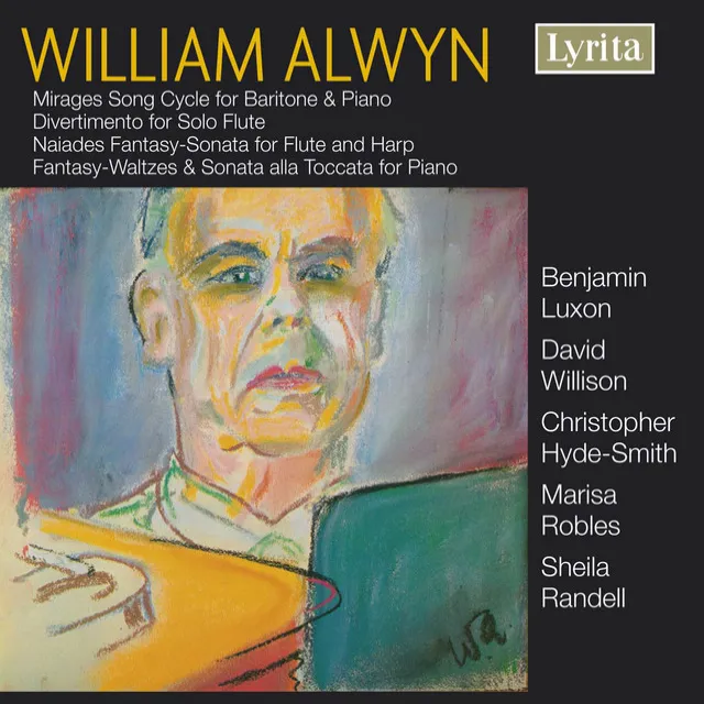 Alwyn: Mirages, Divertimento, Naiades, Fantasy Waltzes & Sonata alla toccata