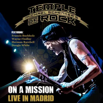 On a Mission - Live in Madrid by Michael Schenker's Temple Of Rock