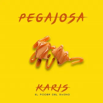 Pegajosa by Karis