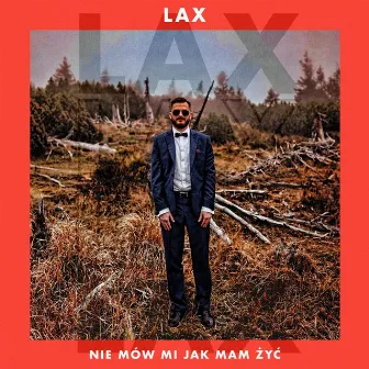 Nie Mów Mi Jak Mam Żyć by LAX