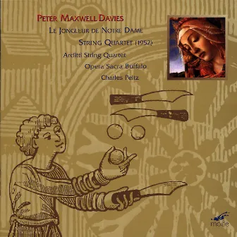 Maxwell Davies: Le Jongleur de Notre Dame by Charles Peltz